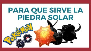 POKEMON que EVOLUCIONAN con PIEDRA SOLAR en POKEMON GO [upl. by Desta899]