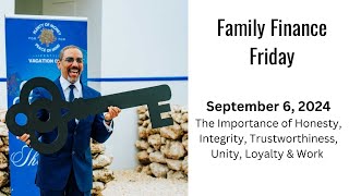 Family Finance Friday  The Importance of Honesty Integrity Trustworthiness Unity Loyalty amp Work [upl. by Renrew]