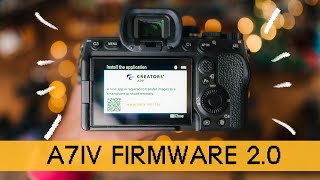 New Sony A7IV Firmware ver 200  Creators’ Cloud Support [upl. by Aleahpar]