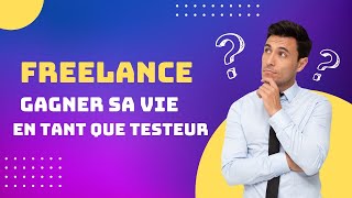 Comment gagner sa vie en tant que testeurQA Freelance [upl. by Reinal]