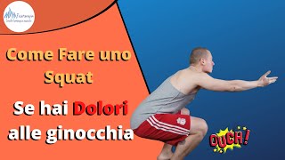 Come fare uno Squat se hai Dolore alle ginocchia [upl. by Oinotnanauj]