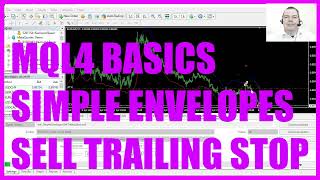 MQL4 TUTORIAL BASICS  116 SIMPLE ENVELOPES SELL TRAILING STOP [upl. by Phylys]