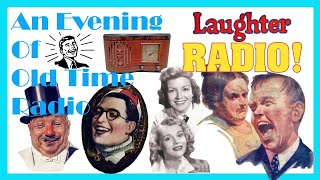 All Night Old Time Radio Shows  Laughter Radio  Classic Comedy Radio Shows  7 Hours [upl. by Olsen414]