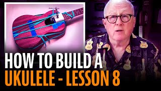 How To Build A Ukulele Lesson 8 ATTACHING THE NECK [upl. by Gauntlett]