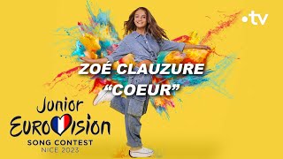 🏆 GAGNANTE Zoé Clauzure  Cœur  🇫🇷 France  Eurovision Junior 2023  lyrics video [upl. by Gillman]