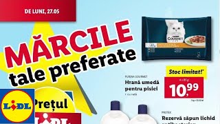 LIDL OFERTE 27 MAI 2024MĂRCILE TALE PREFERATECATALOG LIDL 27 MAI 2024 [upl. by Ridinger]