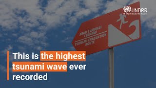 This is the highest tsunami wave ever recorded  UNDRR [upl. by Namrej]