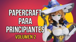 PAPERCRAFT PARA PRINCIPIANTES  PLANTILLAS Y PAPEL [upl. by Eicram438]