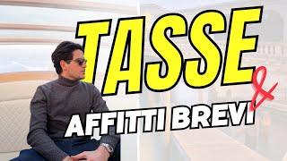 AFFITTI BREVI e TASSE 😱  Ciò che devi assolutamente sapere [upl. by Llevra312]