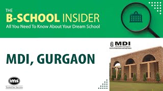 All About MDI Gurgaon The BSchool Insider IMS [upl. by Alik812]