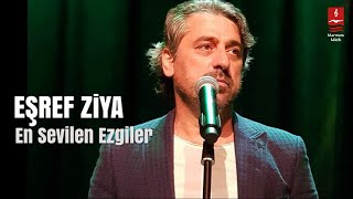 EŞREF ZİYA quotEn Sevilen Ezgilerquot [upl. by Carbo547]