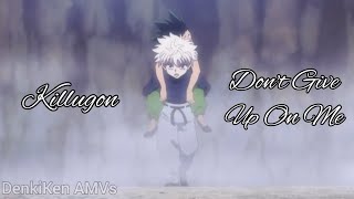 Killugon AMV Dont give up on me  Andy Grammer [upl. by Kempe]