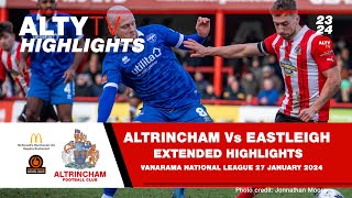 ALTRINCHAM Vs EASTLEIGH  Official Extended Match Highlights  27012024 [upl. by Enilekcaj]