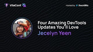 Jecelyn Yeen  Four Amazing DevTools Updates Youll Love  ViteConf 2024 [upl. by Asilet66]