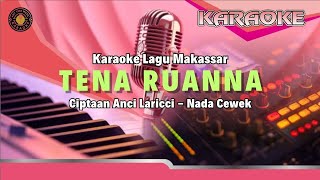 Karaoke Lagu Makassar TENA RUANNA Ciptaan Anci Laricci Nada Cewek Versi Keyboard PSR 970 [upl. by Lacsap946]