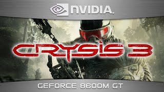 Crysis 3  GeForce 8600M GT DirectX 10 [upl. by Matheny]