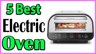 TOP 5 Best Electric Oven Review 2024 [upl. by Essile724]