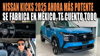 NISSAN KICKS 2025 🔴 CON MÁS POTENCIA Y SE FABRICA EN MÉXICO [upl. by Normac]