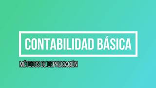 ¿Cómo realizar Depreciación por el Método Acelerado  Contabilidad Básica [upl. by Regina]