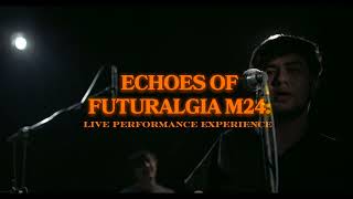 Binaural Jet  Mayha Live Performance  Echoes of Futuralgia M24  En Vivo [upl. by Xever]