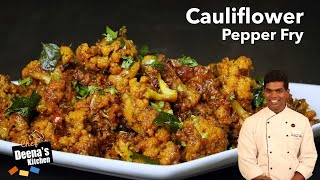 Cauliflower Pepper Fry Recipe in Tamil  Cauliflower Masala Recipe  CDK 468  Chef Deenas Kitchen [upl. by Morez174]