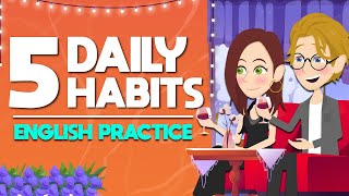 How to Learn English Effectively  5 Daily Habits English Practice [upl. by Nylirahs326]