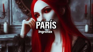 Ingratax  París  Tradução [upl. by Daraj]