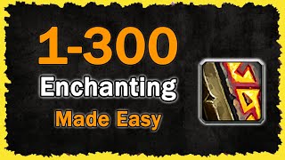 1300 Enchanting Made Easy  Wow Classic Guide [upl. by Niassuh]