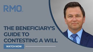 The Beneficiarys Guide to Contesting a Will [upl. by Nlycaj]