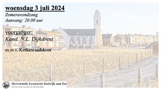 03072024 2000u Zomeravondzang [upl. by Lauhsoj35]