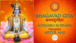 Bhagavad Gita Audiolibro Completo en Español con Música quotVoz Real Humanaquot [upl. by Catina]