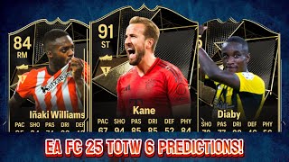 EA FC 25 TOTW 6 PREDICTIONS PART 12 FT 🏴󠁧󠁢󠁥󠁮󠁧󠁿 KANE 🇫🇷 DIABY AND 🇬🇭 INAKI WILLIAMS [upl. by Ailehpo]