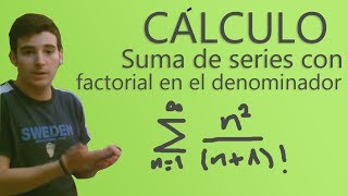 Cálculo  Suma de serie con factorial en el denominador  Sum of series [upl. by Mairim]