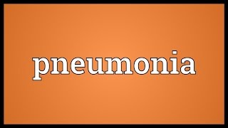 Pneumonia Meaning [upl. by Sillad997]