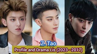 Z Tao Huang Zi Tao  My Precious  Profile and Drama Lis 2023  2017 [upl. by Lehacim]