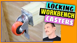 INSTALLING WHEELS ON WORKBENCH Locking Heavy Duty Casters Work Bench Home Workshop Garage Project [upl. by Herriott]