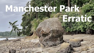 Glacial Erratic and Geology at Manchester State Park Washington [upl. by Eiramanad]