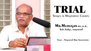 civiljudgeexam2023  Trial Stages in Magistrate Court class by MrMurugan Sub Judge Nagercoil [upl. by Sedgewinn]