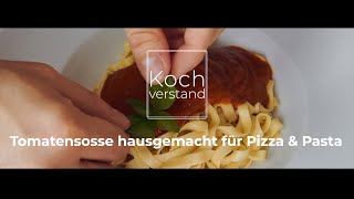 Tomatensoße einfach selber machen  für Pasta Pizza und Co [upl. by Eelyme]