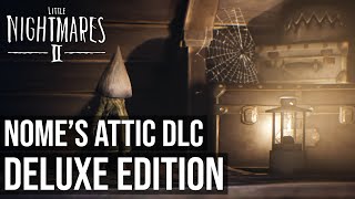 Little Nightmares 2 Nomes Attic DLC [upl. by Ardnael]