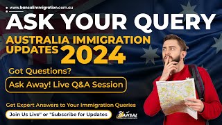 Immigration Information Session  Australia Immigration Updates 2024  Ask Your Query [upl. by Hilaire]