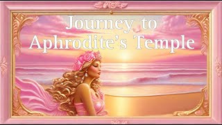 Connecting With Aphrodite Guided Meditation [upl. by Attolrahc]