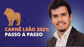 CARNÊ LEÃO 2021 PASSO A PASSO  IR Bot [upl. by Aremihc319]