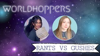 RANTS VS GUSHES [upl. by Rozanna619]