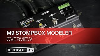 Line 6  M9 Stompbox Modeler  Overview [upl. by Clemens938]