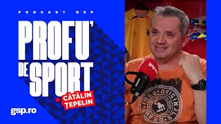 Cătălin Oprișan invitat la quotProfu de sportquot  podcast GSP » EPISODUL 3 [upl. by Wailoo953]