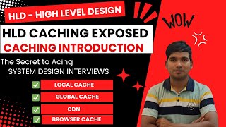 5 HLD CACHING Introduction  High Level Design  System Design Interview [upl. by Nylorahs]