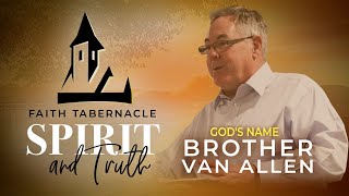 Gods Name • Bro Van Allen • 9 19 24 [upl. by Venezia]