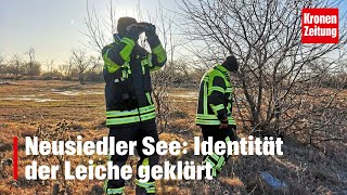 Neusiedler See Identität der Leiche geklärt  kronetv NEWS [upl. by Trebeh]