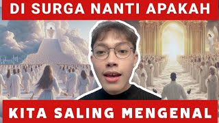 APAKAH DISURGA NANTI KITA SALING MENGENALSIMAK PENJELASAN ELIAMYRON khotbahkristeneliamyron [upl. by Servais649]